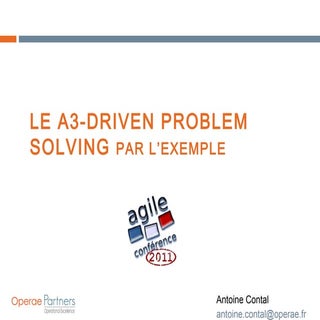 A3 Driven Problem Solving