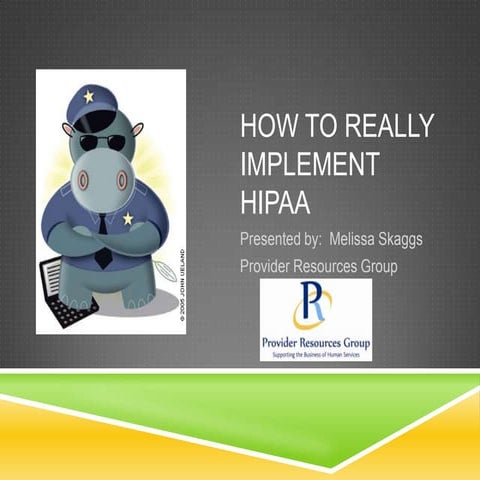 how to really implement hipaa presentation