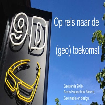 Op reis naar de (geo) toekomst - Geotrends 2018