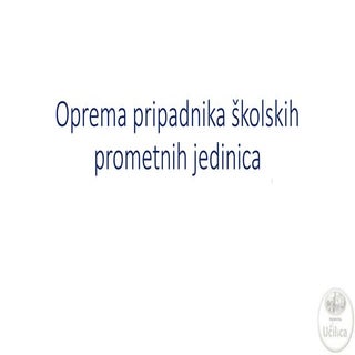 Prometna Učilica - Oprema pripadnik...