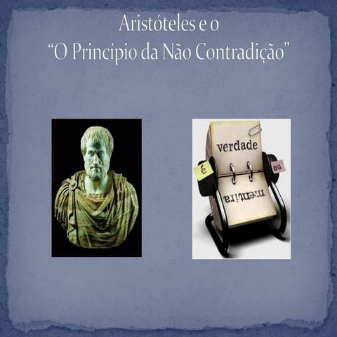 O principio da contradição de aristóteles