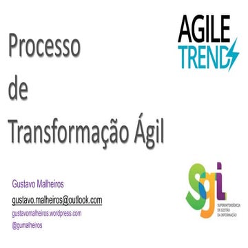 O Processo de Transformação Ágil na SGI - Agile Trends 2016