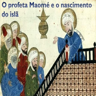 O profeta Maomé e o nascimento do islã