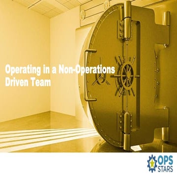 Operating in a Non-Operations Driven Team