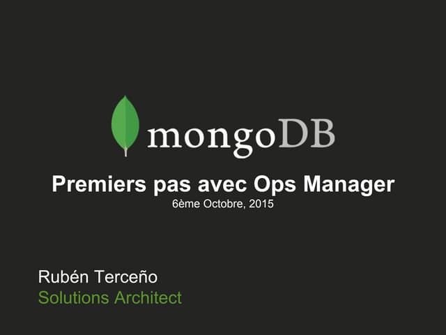 Premiers pas avec Ops Manager