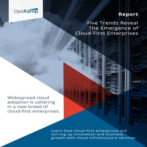 [Report] Five Trends Reveal The Emergence of Cloud-First Enterprises