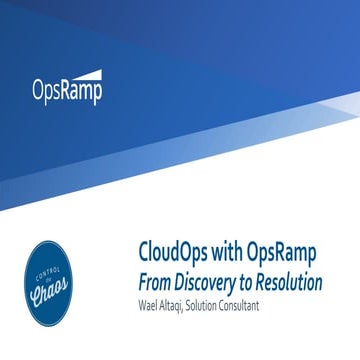 CloudOps with OpsRamp: From Discovery to Resolution