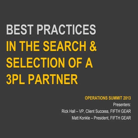 Operations Summit 2013: Best Practices in the Search and Selection of a 3PL P...