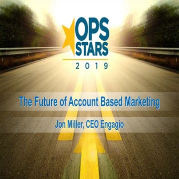 Opstars Keynote- The Future of Account Based Marketing