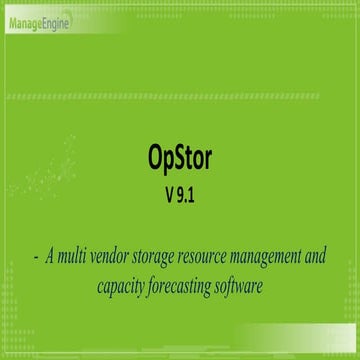 OpStor version 9.1 - A Walkthrough