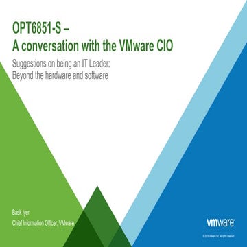 VMworld 2015: Conversation with the VMware CIO Suggestions on being an IT Leader
