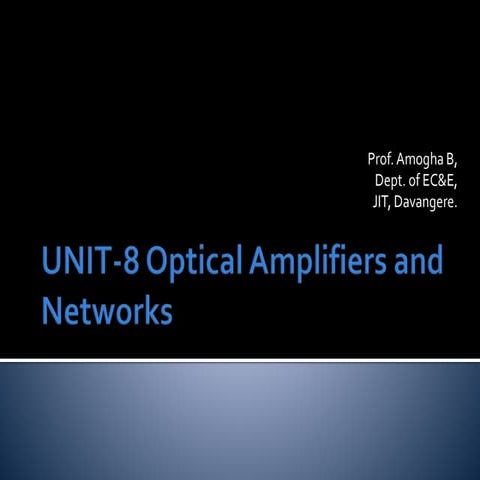 Optical amplifiers and networking 