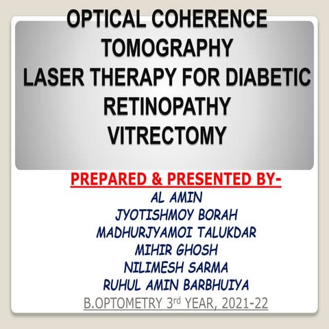 OCT , Laser therapy for DR , Vitrectomy