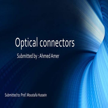 Optical Fiber connectors