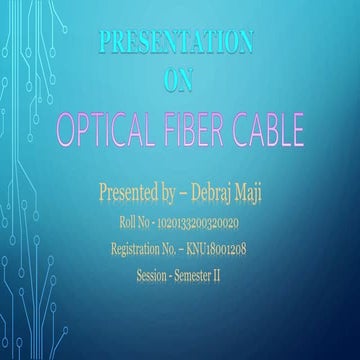 Optical fiber by debraj maji