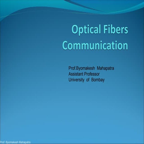 Optical fibers communicatiobyom