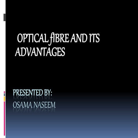 Optical fibre Presentation