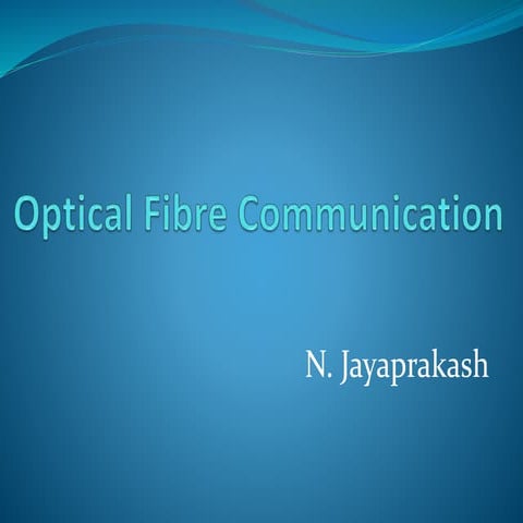 OPTICAL_FIBRE_COMMUNICATION.pptx