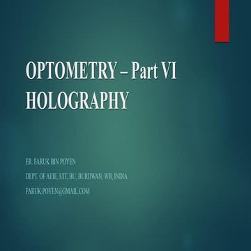 Optometry - Part VI - Holography