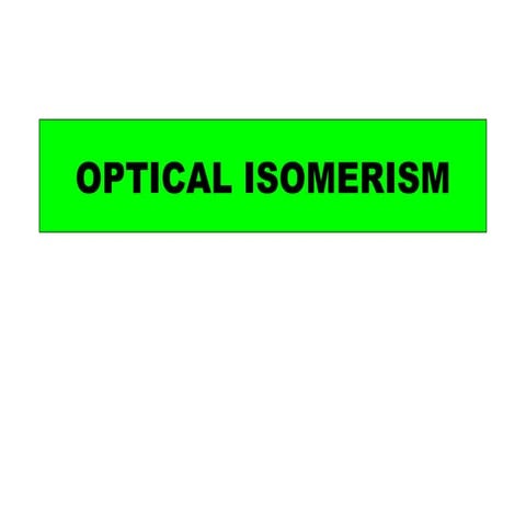 Optical isomers