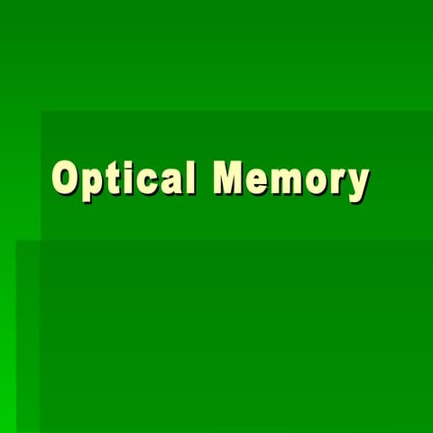 Optical memories