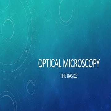 Optical microscopy | PPTX