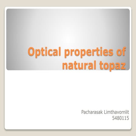 Optical properties of natural topaz