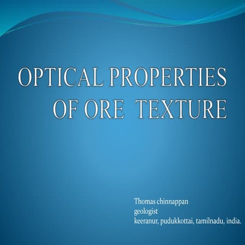 OPTICAL PROPERTIES OF ORE  TEXTURE