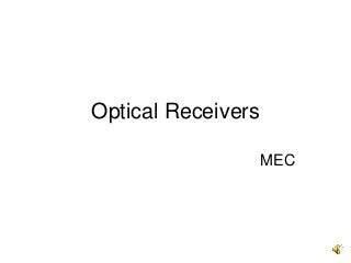 Optical receivers