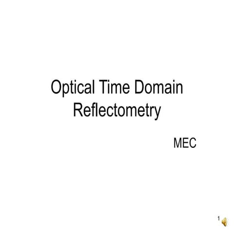 Optical time domain reflectometry