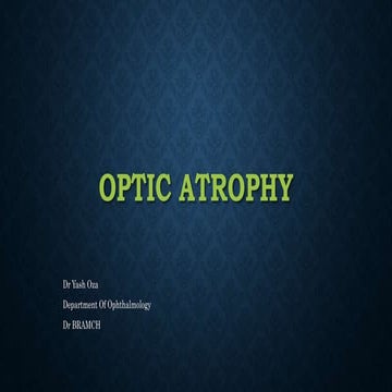 Optic atrophy ppt