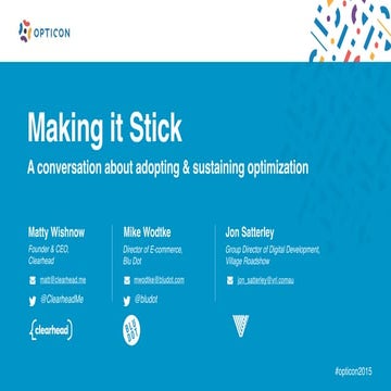Opticon 2015-Making it Stick