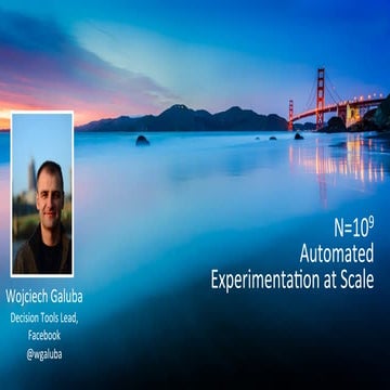 N=10^9: Automated Experimentation at Scale