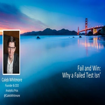 Fail and Win: Why a Failed Test Isn’t a Bad Thing