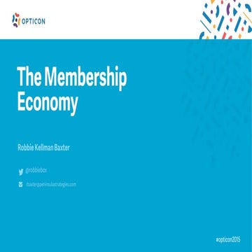 Opticon 2015-The Membership Economy