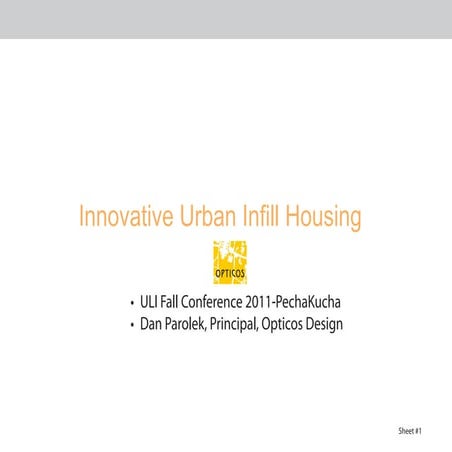 Innovative Urban Infill Housing