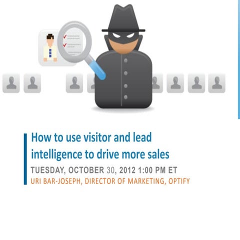 Optify: How to use visitor and lead intelligence 