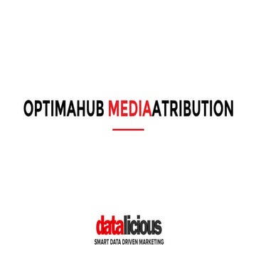 OptimaHub MediaAttribution Presentation Deck