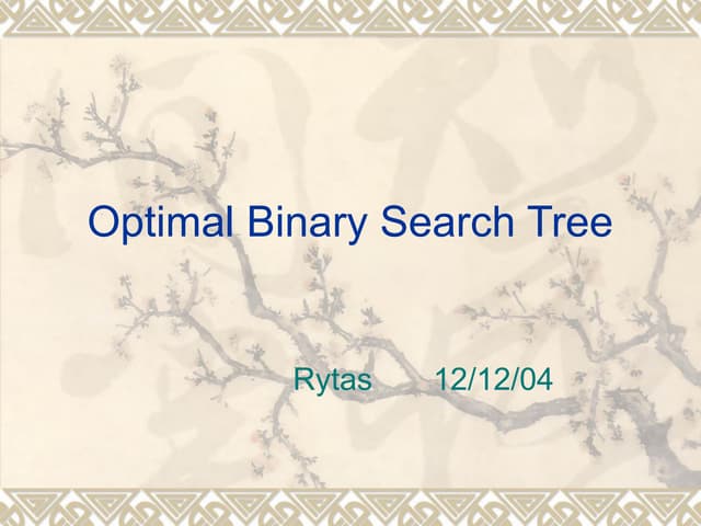 Optimal Binary Search Tree design analysis of algo.ppt
