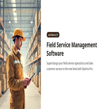 Optima Pro Field Service Management Solution by Achieva AI.pptx