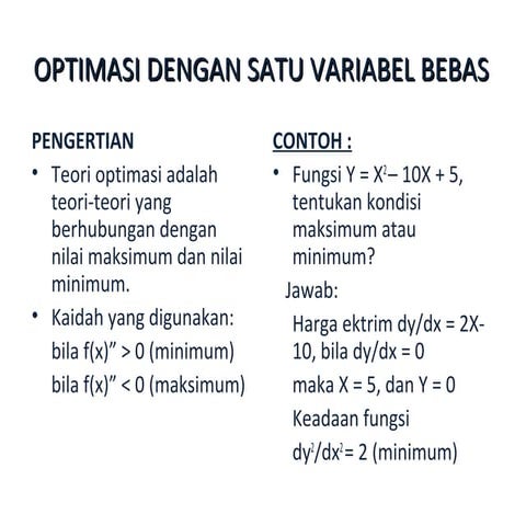 Optimasi dengan satu variabel bebas
