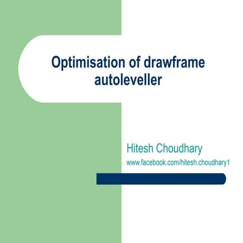 Optimisation of drawframe autoleveller
