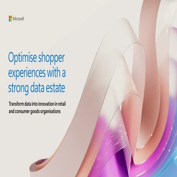 Optimise Shopper Experiences with a Strong Data Estate.pdf