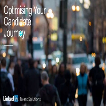 LinkedIn Webcast: Optimising Your Candidate Experience 