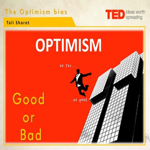 Optimism- Good or Bad