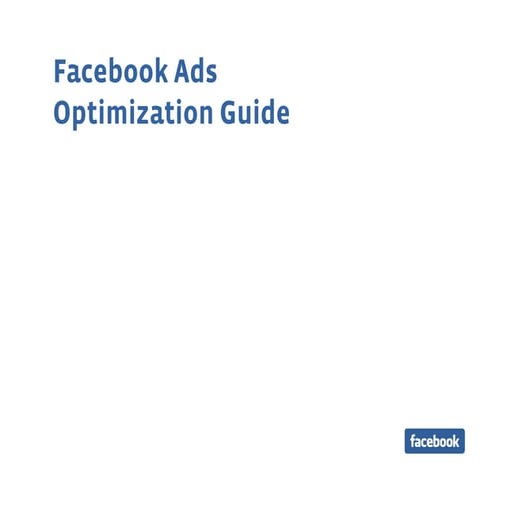 Facebook Ads Optimization Guide Ppt