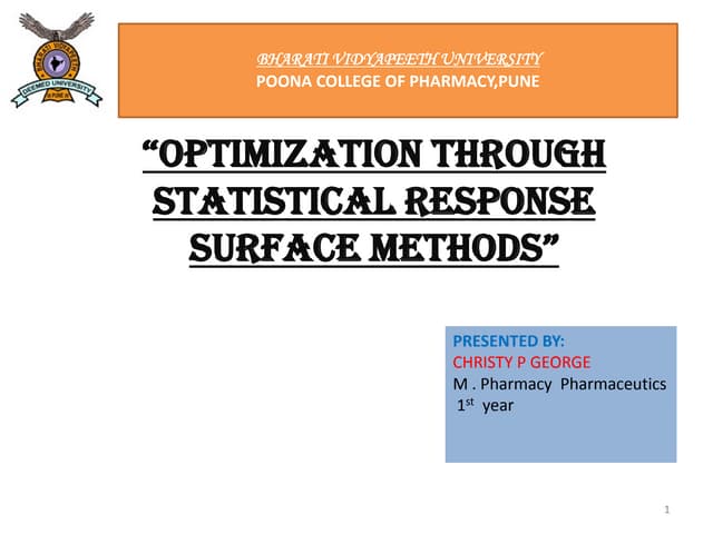 Optimization through statistical response surface methods