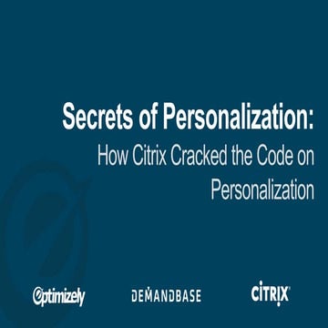 How Citrix Cracked the Code on Personalization | PPTX