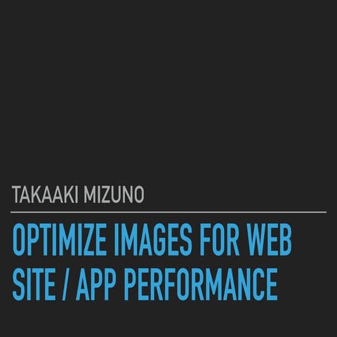 Optimize images for web site / app performance