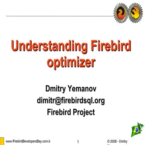 Understandung Firebird optimizer, by Dmitry Yemanov (in English)